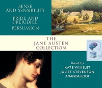The Jane Austen Collection written by Jane Austen performed by Kate Winslet, Juliet Stevenson and Amanda Root on CD (Abridged)